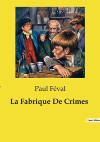 Abbildung von: La Fabrique De Crimes - Culturea