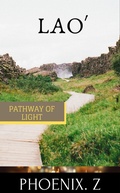 Cover: Lao (Pathway of Light) - Phoenix Z Publishing