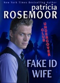 Cover: Fake ID Wife (CLUB UNDERCOVER, #1) - Dangerous Love Publishing