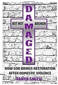 Cover: Damaged But Not Broken - Warrioress Publishing