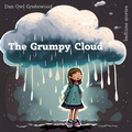 Cover: The Grumpy Cloud: A Heartwarming Tale for Kids (Dreamy Adventures: Bedtime Stories Collection) - Dan Owl Greenwood