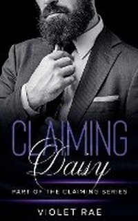 Abbildung von: Claiming Daisy - Violet Rae