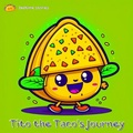 Cover: Tito the Taco's Journey (Dreamy Adventures: Bedtime Stories Collection) - Dan Owl Greenwood
