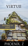 Cover: Virtue (Pathway of Light) - Phoenix Z Publishing