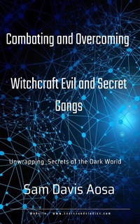 Abbildung von: Combating and Overcoming Witchcraft Evil and Secret Gangs (Raw Edition, #1) - Samuel Aosa