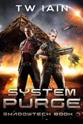Cover: System Purge (ShadowTech, #7) - TW Iain