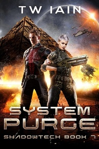 Enlarge image Cover: System Purge (ShadowTech, #7) - TW Iain