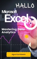 Cover: Hallo Microsoft Excel: Mastering Data Analytics - Ilmu Data