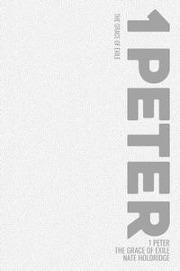 Abbildung von: The Grace of Exile (1 Peter) - Jesus Famous