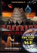 Cover: The End of the Age (Apocalypse, Remote Viewing, #2) - Frederick Guttmann
