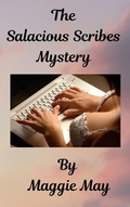 Cover: The Salacious Scribes Mystery - Maggie May