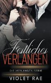 Abbildung von: Festliches Verlangen - Violet Rae