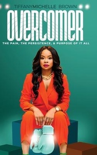 Enlarge image Cover: Overcomer - TiffanyMichelle Brown
