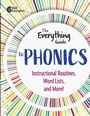 Cover: The Everything Guide to Phonics - Shell Educational Publishing