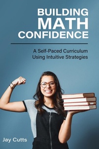 Enlarge image Cover: Building Math Confidence - Cognella Academic Publishing