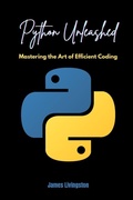 Cover: Python Unleashed - James Livingston