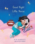 Cover: Good Night Little Nurse - Ad Astra Media, LLC
