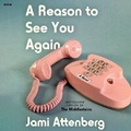 Cover: A Reason to See You Again - HarperCollins