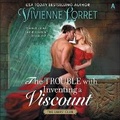 Cover: The Trouble with Inventing a Viscount - HarperCollins