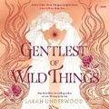 Cover: Gentlest of Wild Things - HarperCollins