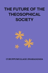 Abbildung von: The Future of the Theosophical Society - Blurb