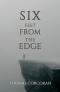 Cover: Six Feet from the Edge - Austin Macauley Publishers