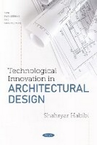 Enlarge image Cover: Technological Innovation in Architectural Design - Nova Science Publishers Inc