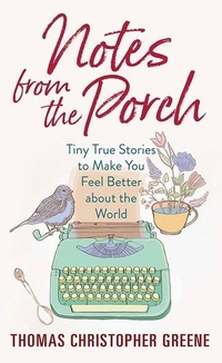 Enlarge image Cover: Notes from the Porch - Center Point