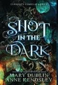 Cover: Shot in the Dark - Winged Fables Publishing