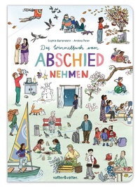 Abbildung von: Das Wimmelbuch vom Abschiednehmen - vatter & vatter