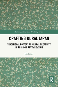 Enlarge image Cover: Crafting Rural Japan - Routledge