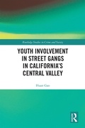 Bild: Youth Involvement in Street Gangs in California's Central Valley - Routledge