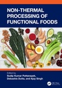 Cover: Non-Thermal Processing of Functional Foods - CRC Press