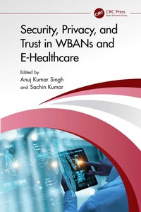 Abbildung von: Security, Privacy, and Trust in WBANs and E-Healthcare - CRC Press