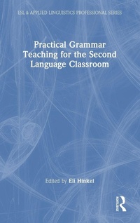 Enlarge image Cover: Practical Grammar Teaching for the Second Language Classroom - Routledge