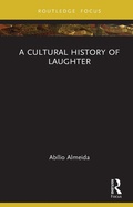 Cover: A Cultural History of Laughter - Routledge