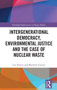 Abbildung von: Intergenerational Democracy, Environmental Justice and the Case of Nuclear Waste - Routledge
