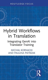Enlarge image Cover: Hybrid Workflows in Translation - Routledge