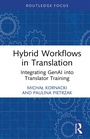 Cover: Hybrid Workflows in Translation - Routledge
