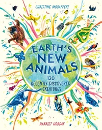 Enlarge image Cover: Earth's New Animals - Hodder Children's Books