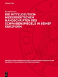 Cover: Die mitteldeutsch-niederdeutschen Handschriften des Schwabenspiegels in seiner Kurzform - De Gruyter