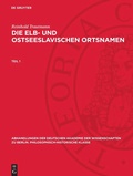 Cover: Die elb- und ostseeslavischen Ortsnamen. Teil 1 - De Gruyter