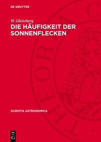 Abbildung von: Die Häufigkeit der Sonnenflecken - De Gruyter