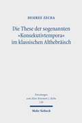 Cover: Die These der sogenannten "Konsekutivtempora" im klassischen Althebr&auml;isch - Mohr Siebeck