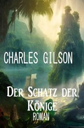 Cover: Der Schatz der K&ouml;nige: Roman - Alfredbooks