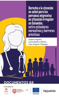 Abbildung von: Derecho a la atención en salud para las personas migrantes en situación irregular en Colombia - Dejusticia