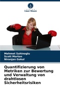Cover: Quantifizierung von Metriken zur Bewertung und Verwaltung von drahtlosen Sicherheitsrisiken - Verlag Unser Wissen