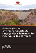 Cover: Plan de gestion environnementale du rincage des sediments des reservoirs des barrages - Editions Notre Savoir