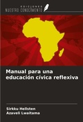 Cover: Manual para una educaci&oacute;n c&iacute;vica reflexiva - Ediciones Nuestro Conocimiento