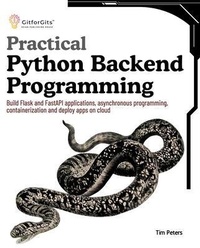 Enlarge image Cover: Practical Python Backend Programming - GitforGits